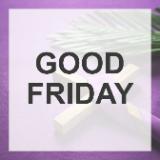 Good Friday - Offices Closed